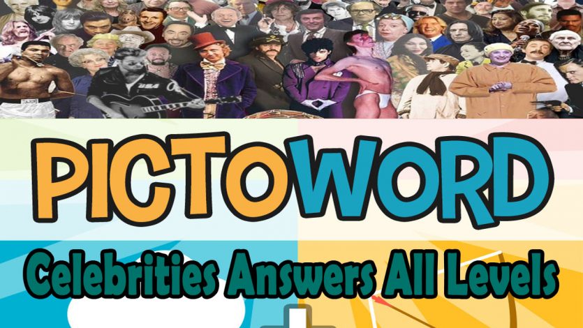 Pictoword Celebrities Answers All Levels