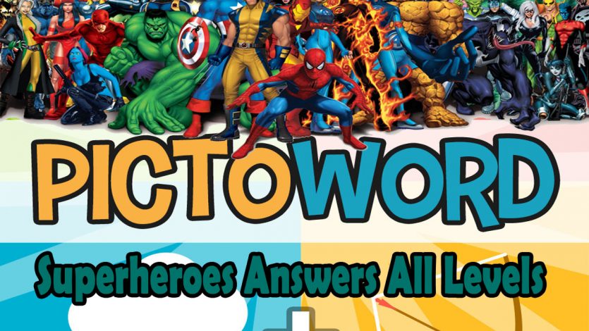 Pictoword Superheroes Answers All Levels